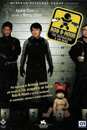 Rob-B-Hood - Tre rapinatori e un bebe\'
