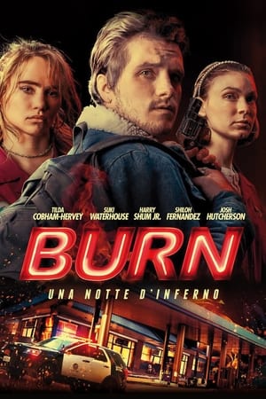 Burn - Una notte d\'inferno